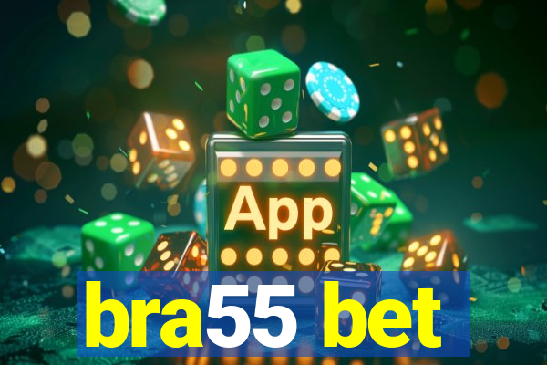 bra55 bet